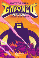 Copertina  Gabonzo, l'invincibile robot