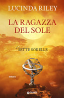 Copertina  [6]: La ragazza del sole : [romanzo]