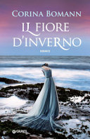 Copertina  Il fiore d'inverno : [romanzo]