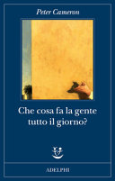 Copertina  Che cosa fa la gente tutto il giorno? : racconti