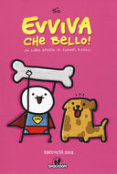 Copertina  Evviva che bello! : un libro grosso di fumetti piccoli : raccolta 2018